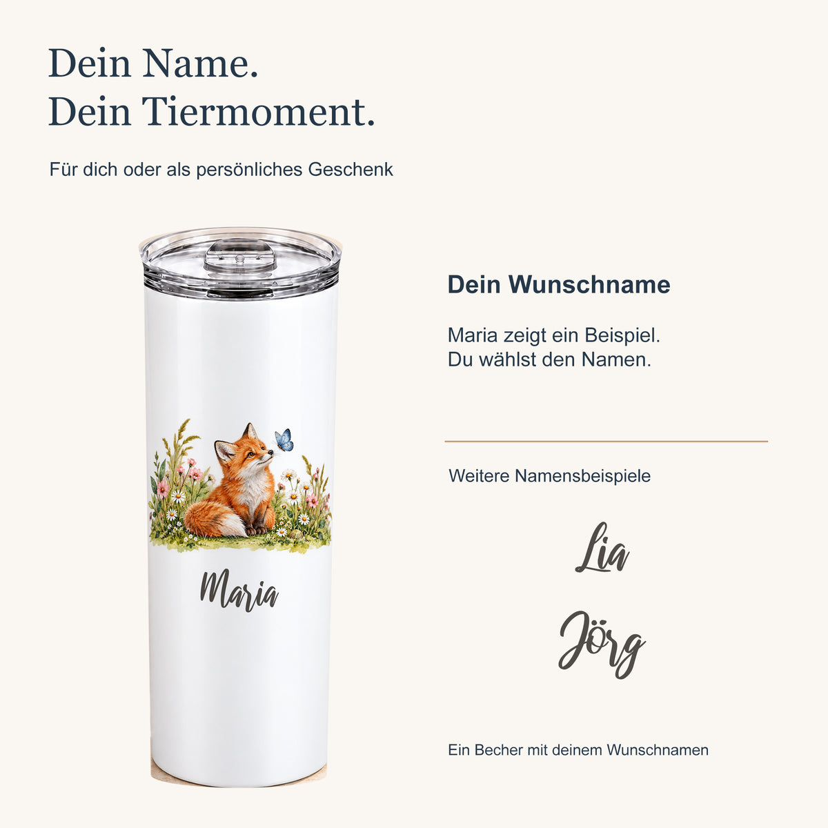 Personalisierung des Thermobechers mit Fuchs-Motiv: großer Wunschname unter dem Tier und weitere Schriftbeispiele.