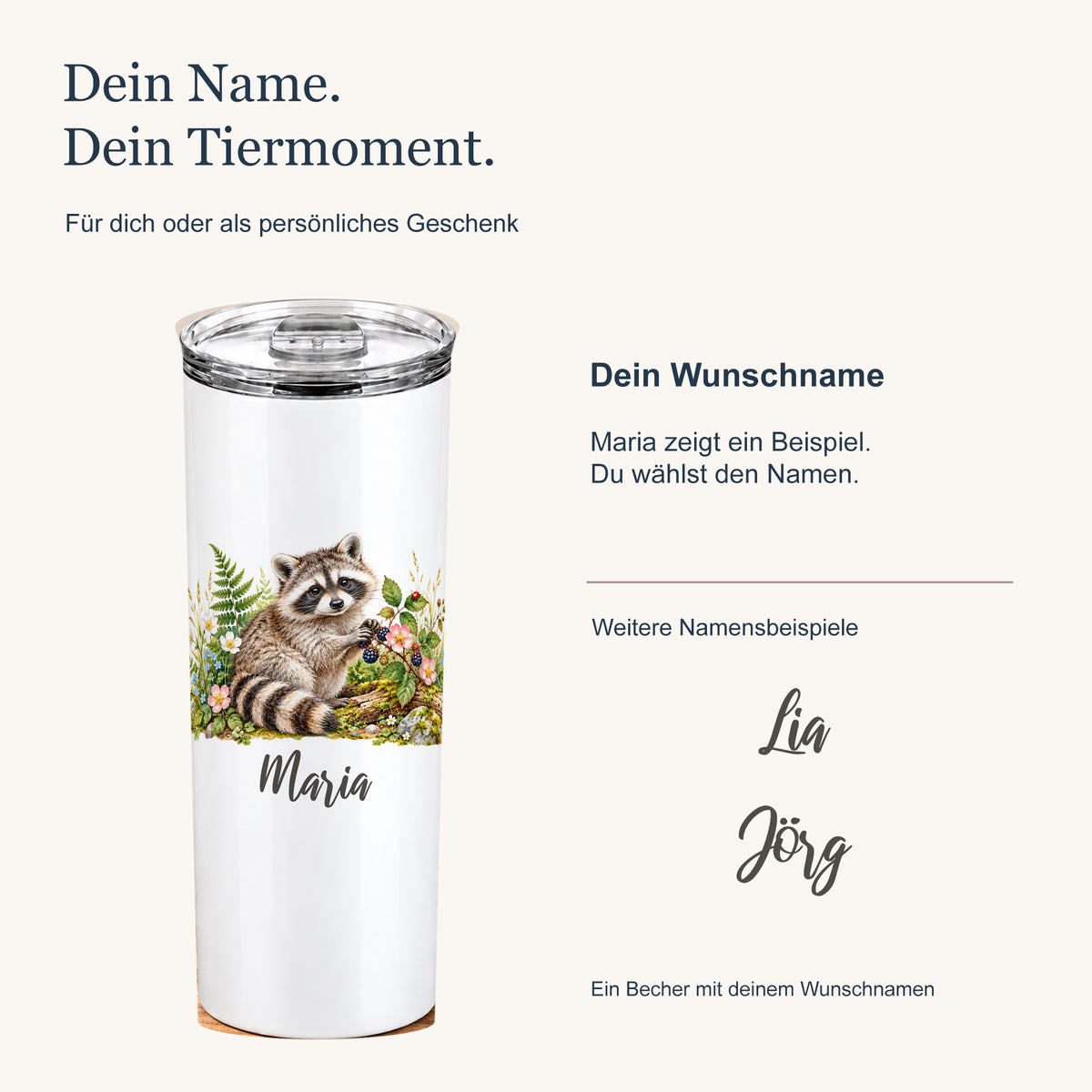 Personalisierung des Thermobechers mit Waschbär-Motiv: großer Wunschname unter dem Tier und weitere Schriftbeispiele.