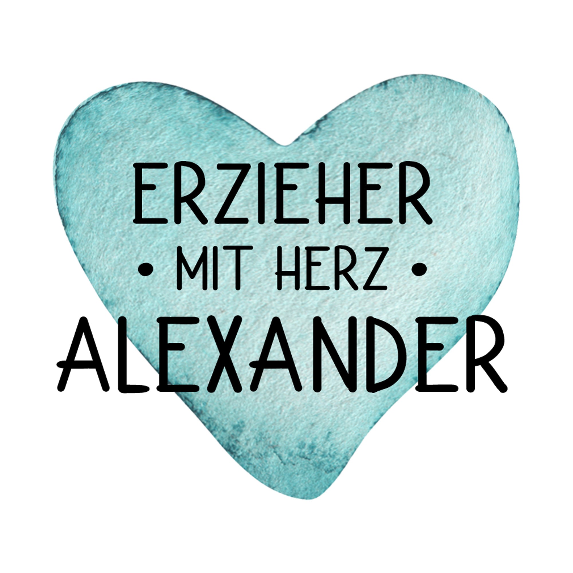 Herz in Türkis mit Text "Erzieher mit Herz Alexander"