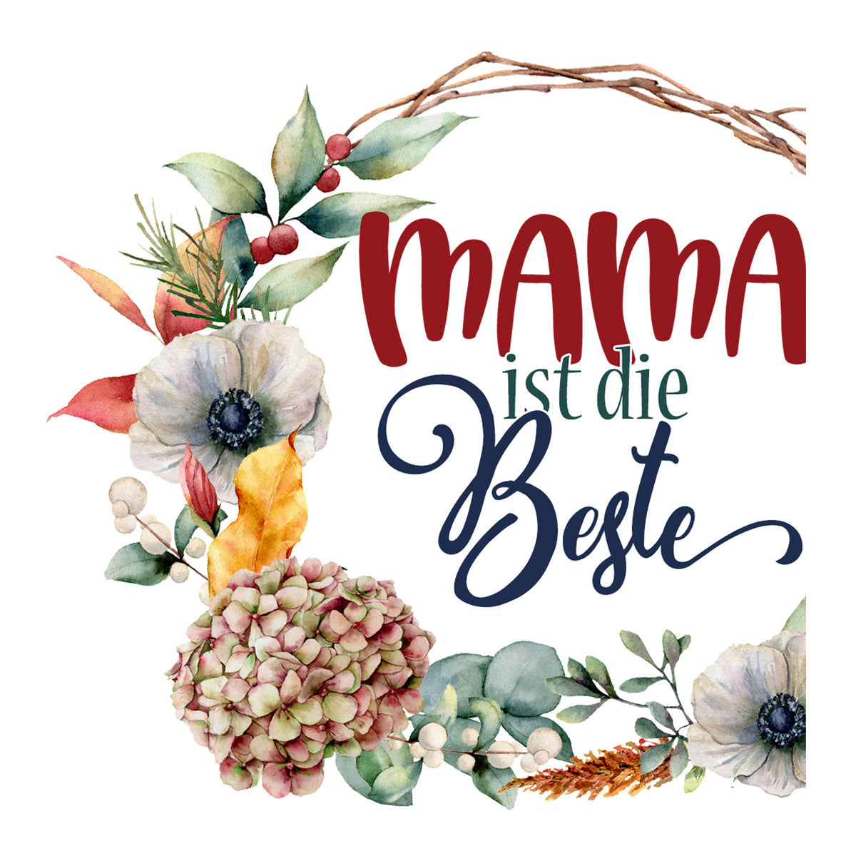 Mama ist die Beste, florale Gestaltung in bunten Farben.