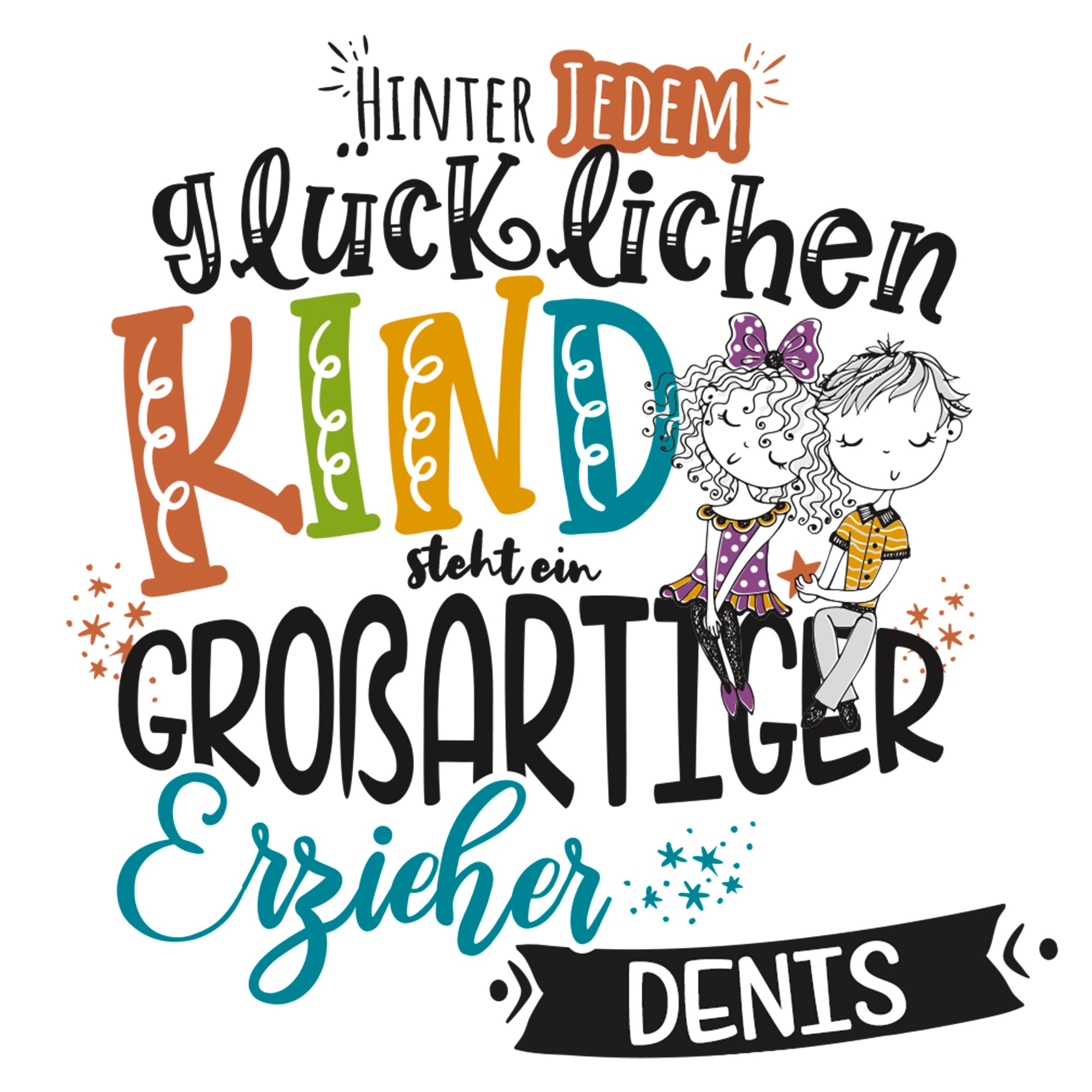 Glückliches Kind mit großartigem Erzieher Denis, bunte Schriftzüge.