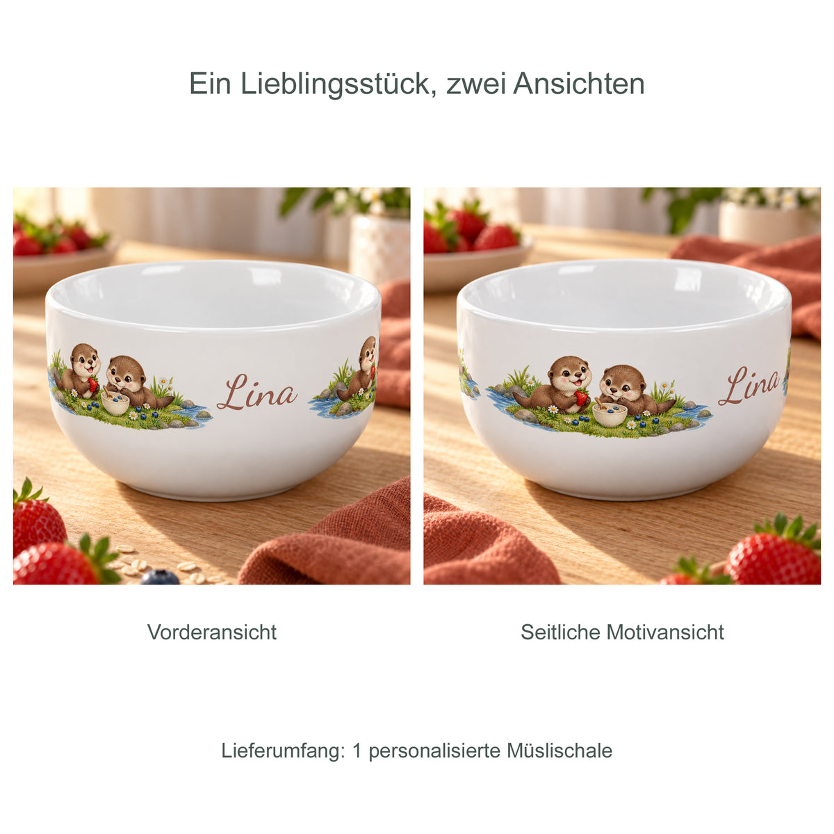 Zwei Ansichten derselben bedruckten Schale – Müslischale Otter Kleines Frühstück, Beispielname Lina
