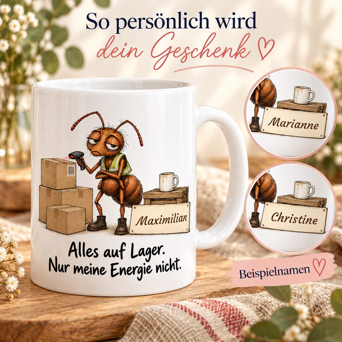 Lager: weiße Tasse mit Ameise-Berufsmotiv, Spruch und Beispielname Maximilian – Personalisierungsbeispiele