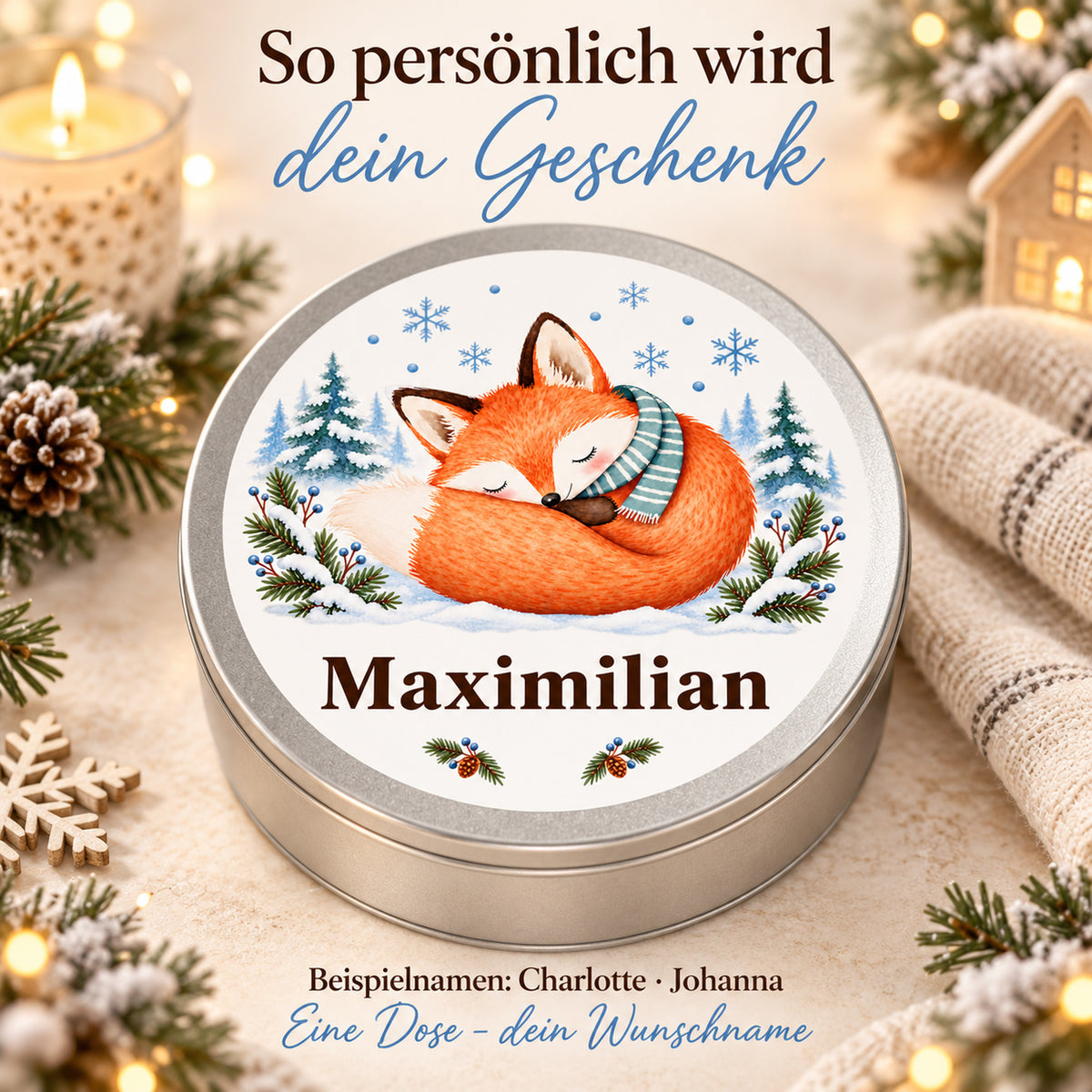 Eine Keksdose mit schlafendem Fuchs und Wunschname; weitere Namensbeispiele stehen daneben als Text