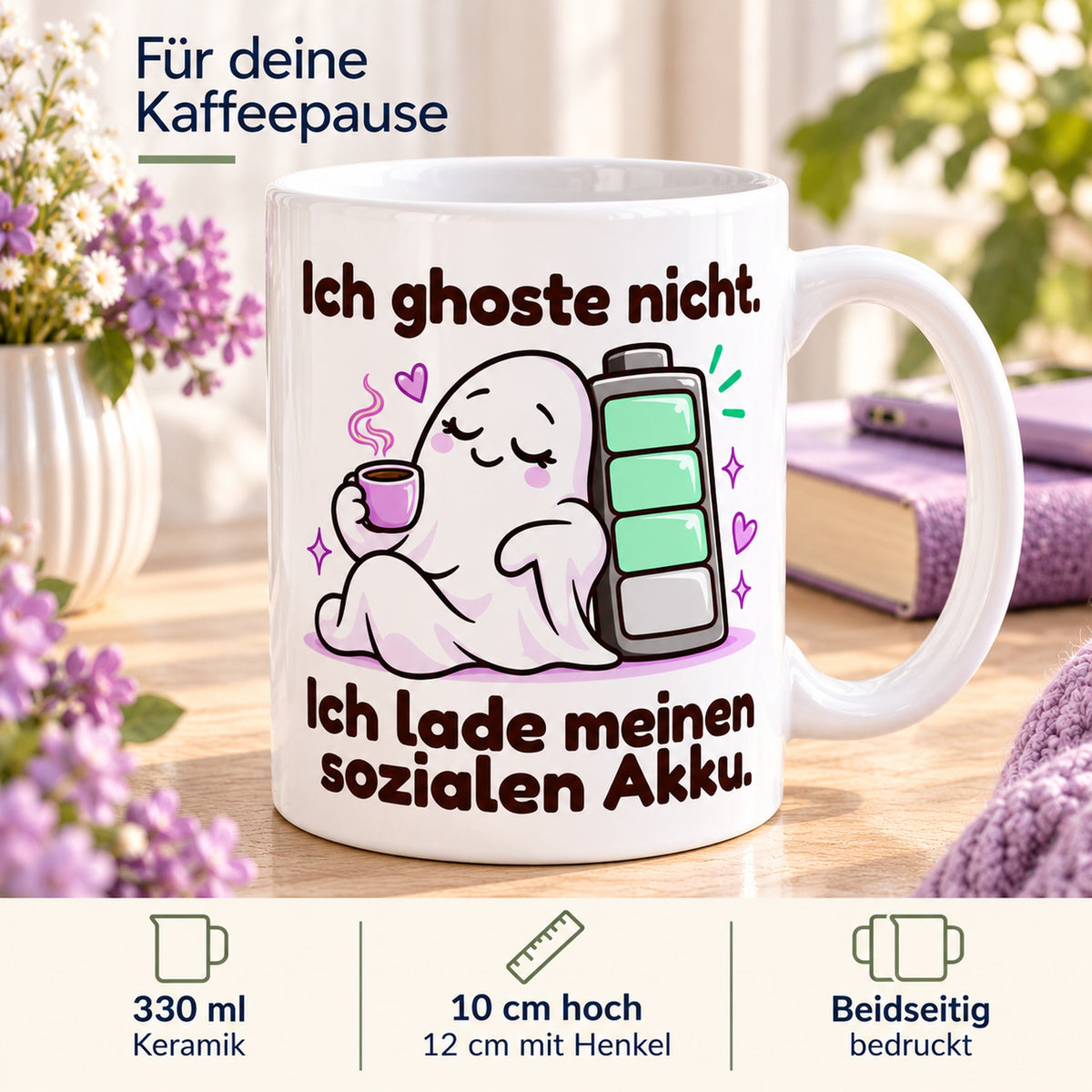 Produktdetails zur Tasse „Sozialer Akku“: 330 ml, 10 cm Höhe, 12 cm mit Henkel und beidseitiger Druck.