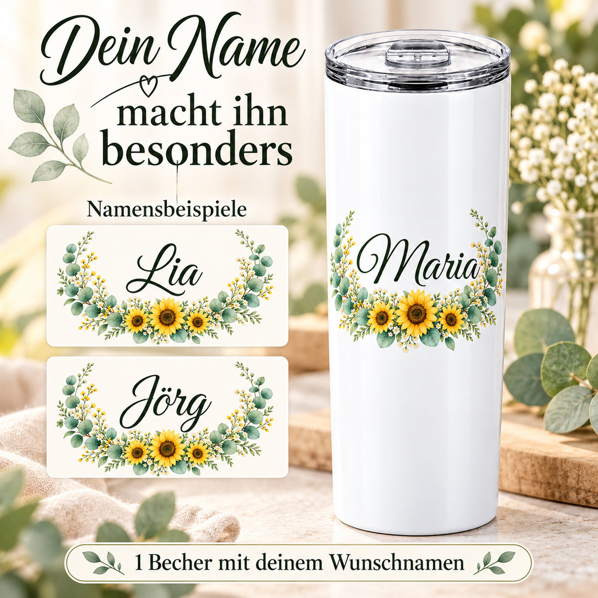 Weißer Thermobecher mit Motiv Sonnenblüten, Blumenranke und Name Wunschname mit den Beispielnamen Lia und Jörg.