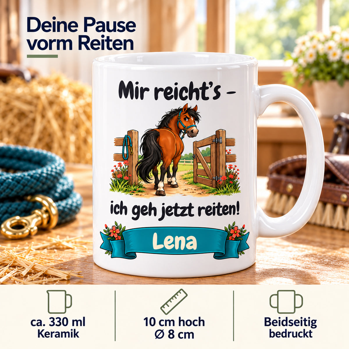Weiße Pferdetasse mit Namen, braunem Pferd am Koppeltor und Spruch „Mir reicht’s – ich geh jetzt reiten!“, mit Angaben zu 330 ml, Keramik und Maßen.