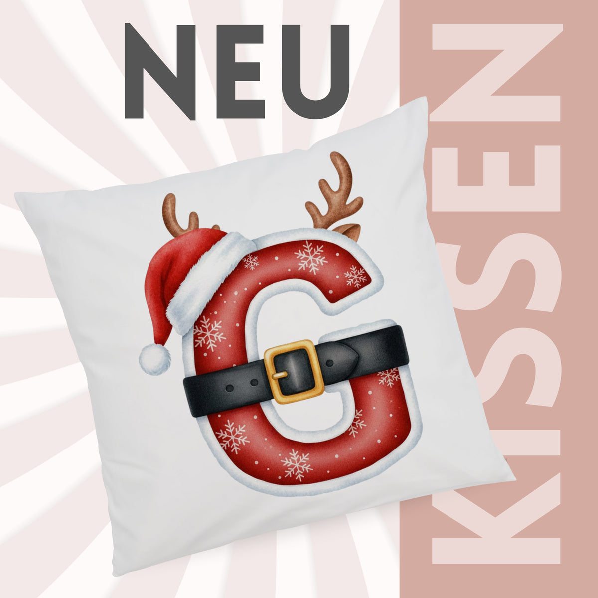 Kissen mit rotem Buchstaben G, Weihnachtsmütze und Geweih.