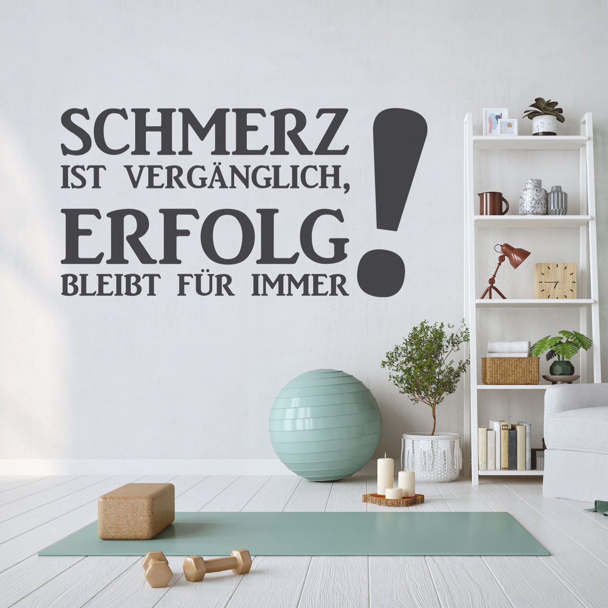 Wandtattoo in Schwarz: "Schmerz ist vergänglich, Erfolg bleibt für immer!"