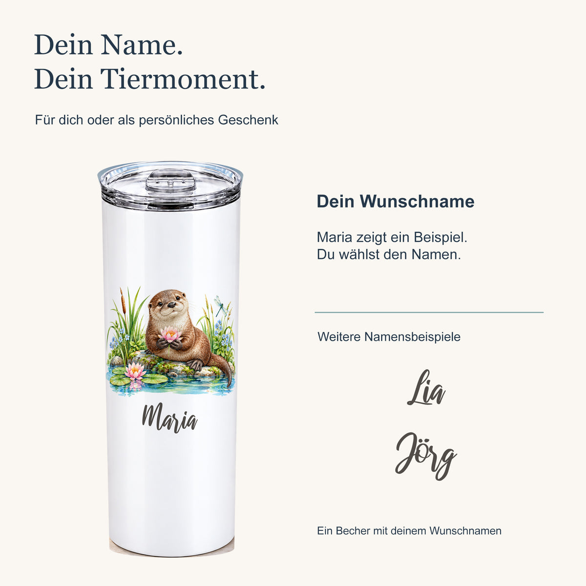Personalisierung des Thermobechers mit Otter-Motiv: großer Wunschname unter dem Tier und weitere Schriftbeispiele.