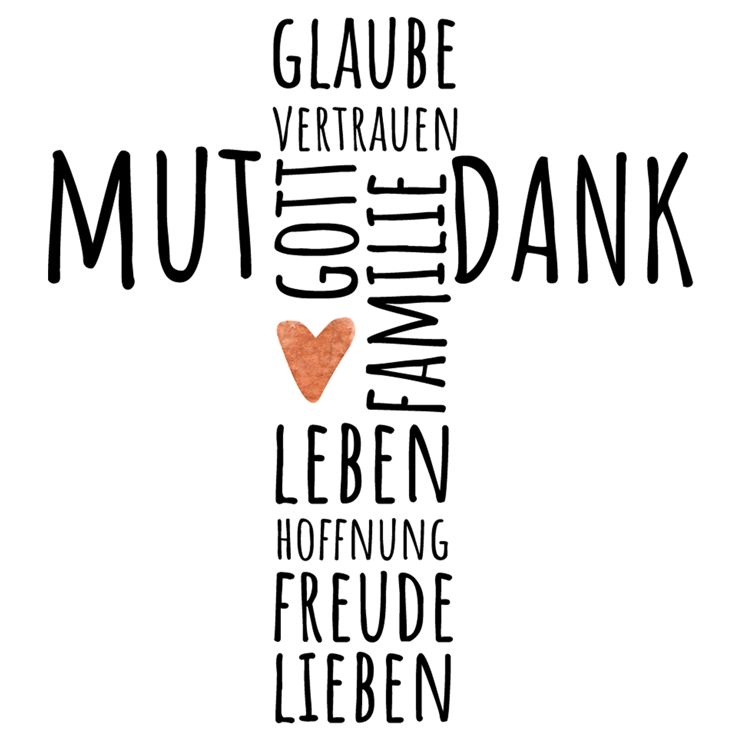 Kreuz mit Worten wie Mut, Dank, Liebe in Schwarz und Orange.