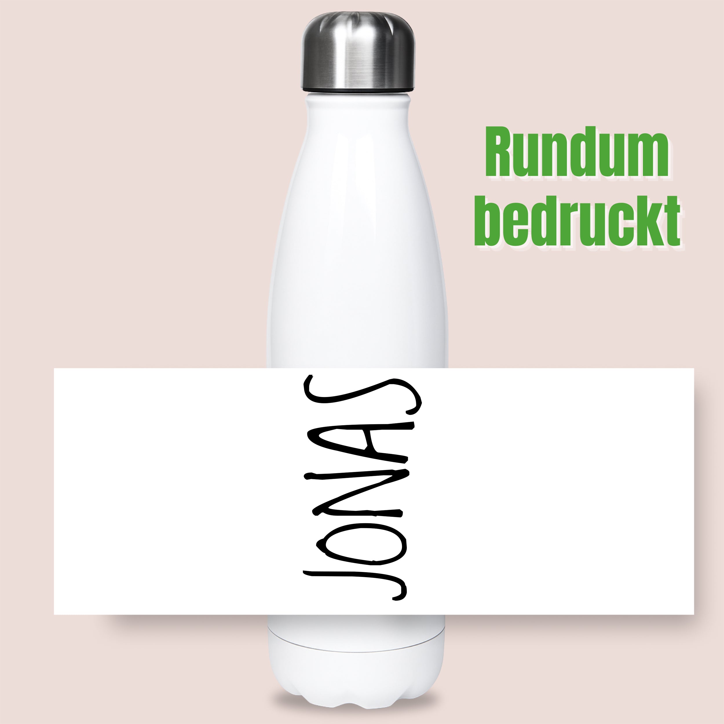 Weiße Edelstahl-Trinkflasche mit rundum bedrucktem Namen "JONAS".
