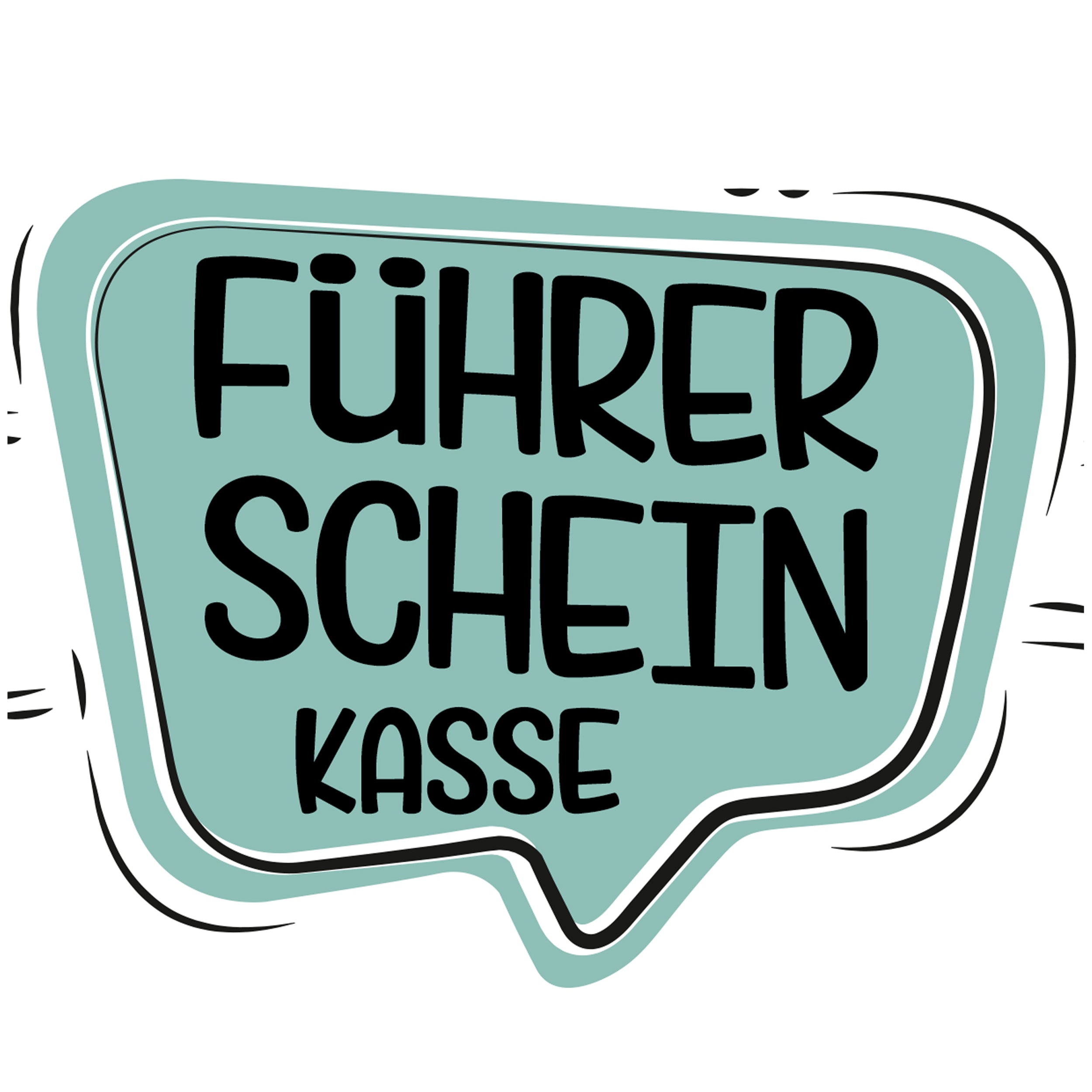 Führerschein Kasse in mintgrüner Sprechblase.