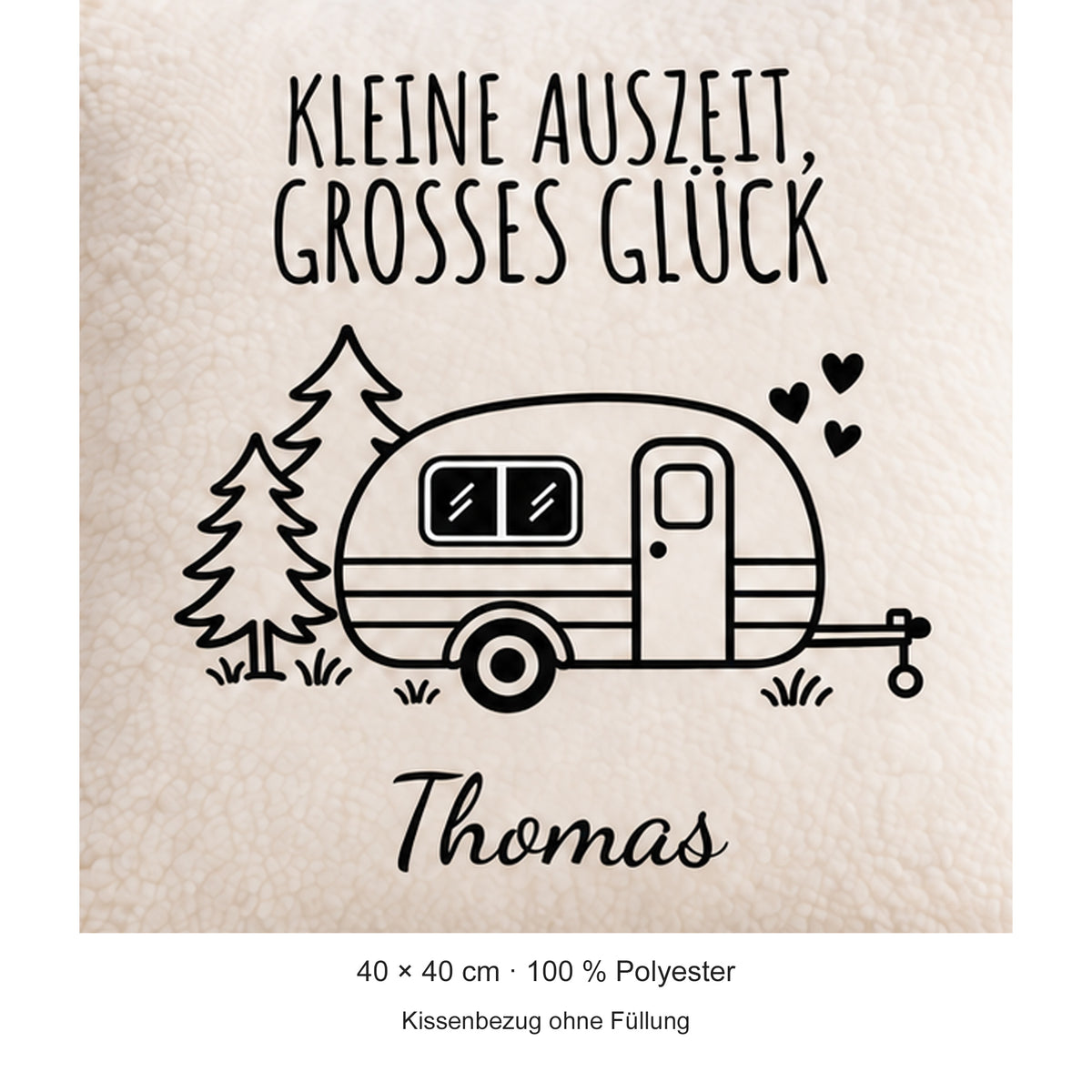 Produktdetails: Camping-Kissenbezug Kleine Auszeit, großes Glück, personalisiert mit Thomas