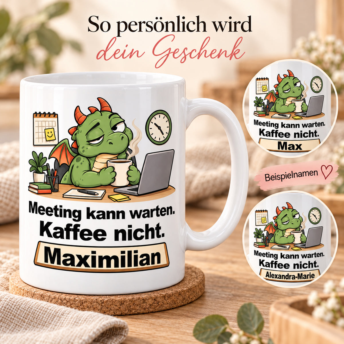 Personalisierte weiße Drachentasse mit Grüner Bürodrache, Spruch „Meeting kann warten. Kaffee nicht.“ und Wunschname – Beispielnamen