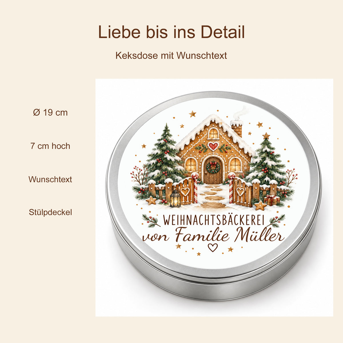 Produktdetails der Keksdose Zuckerstangentor: 19 cm Durchmesser, 7 cm Höhe, Wunschtext und Stülpdeckel.