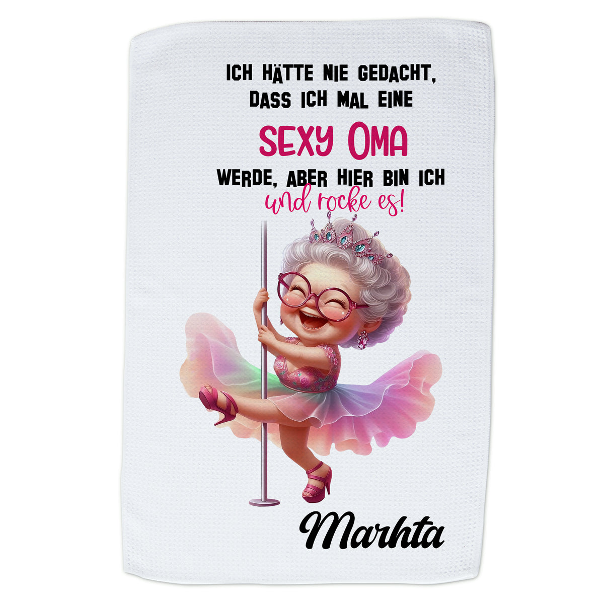 Handtuch mit lustigem Spruch und tanzender Oma in Rosa.