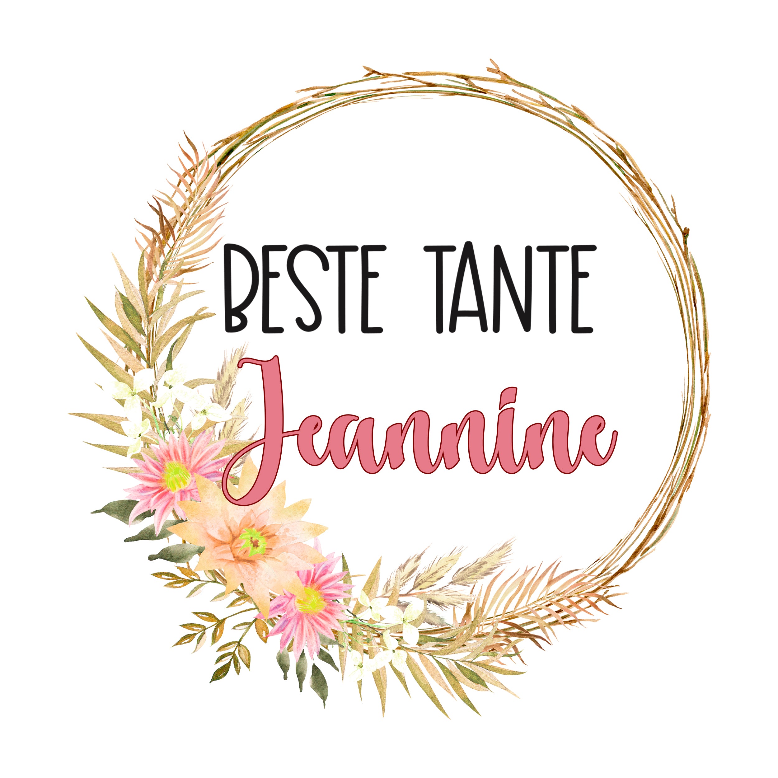 Beste Tante Jeannine, florale Gestaltung mit rosa Blumen.
