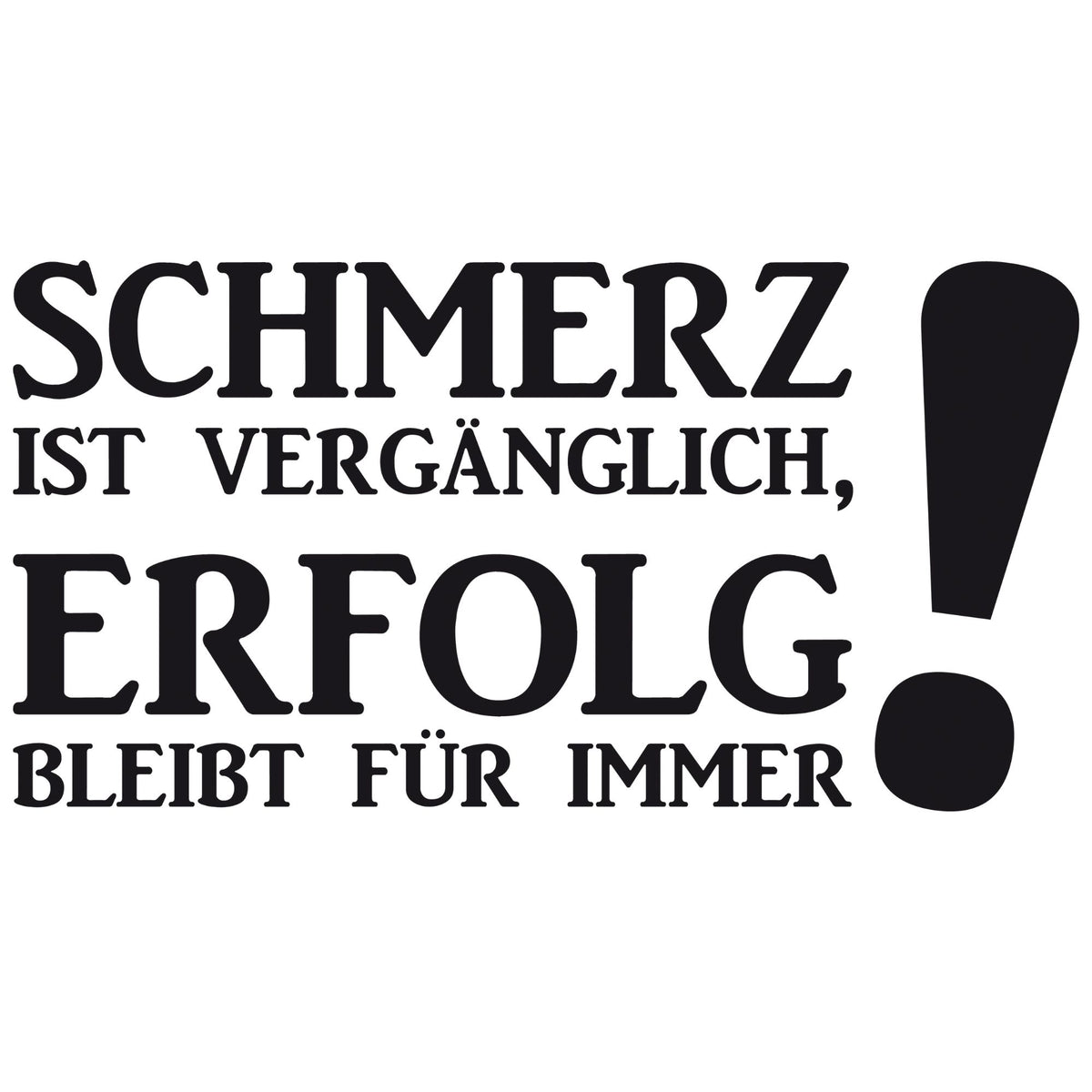 Schmerzhafter Erfolg, schwarz auf weißem Hintergrund.